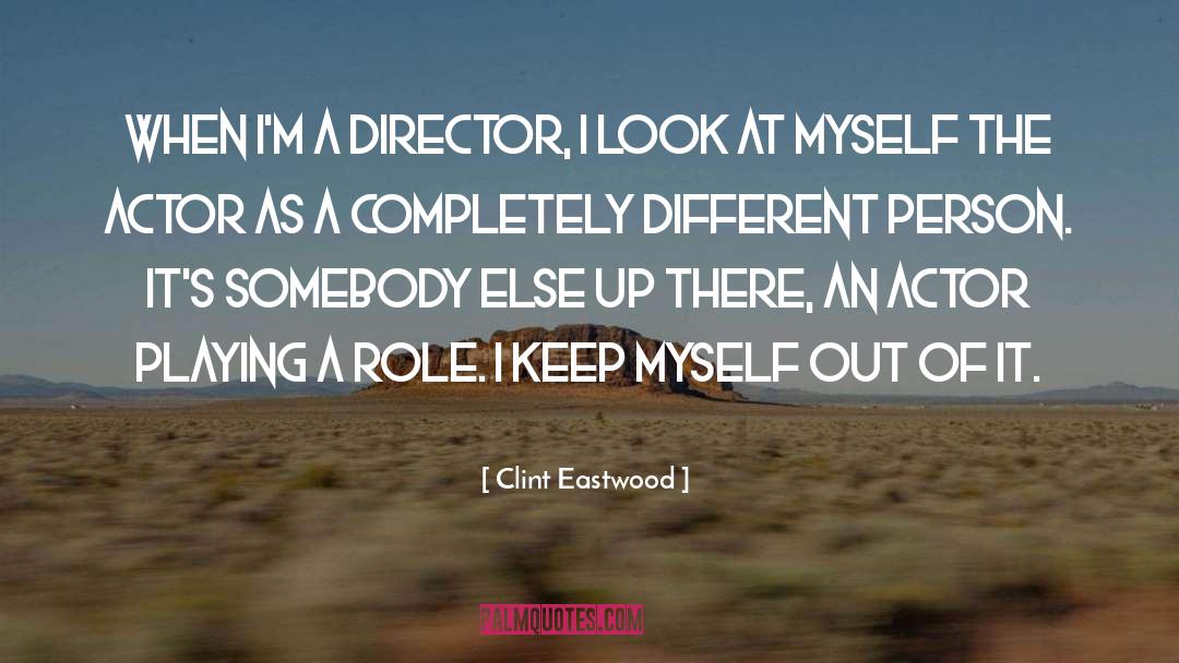 Playing A Role quotes by Clint Eastwood