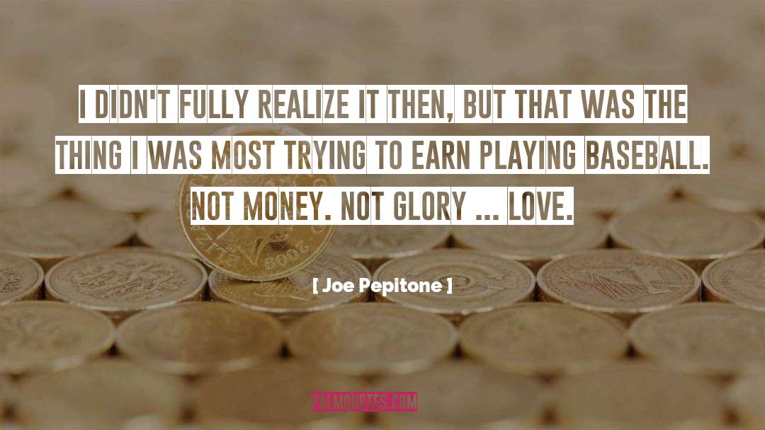 Playing Baseball quotes by Joe Pepitone