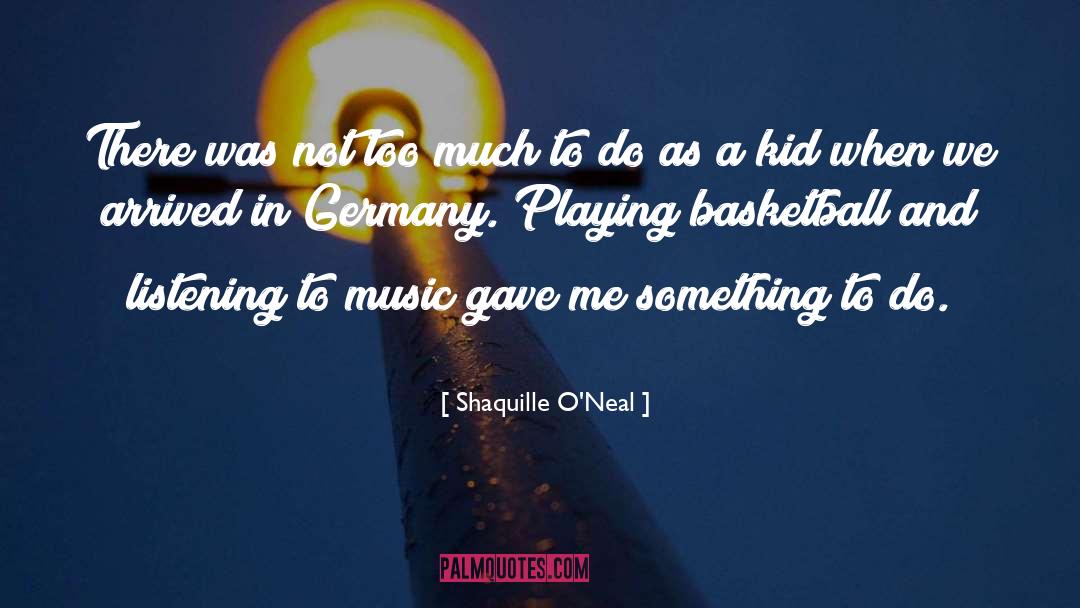 Playing Basketball quotes by Shaquille O'Neal