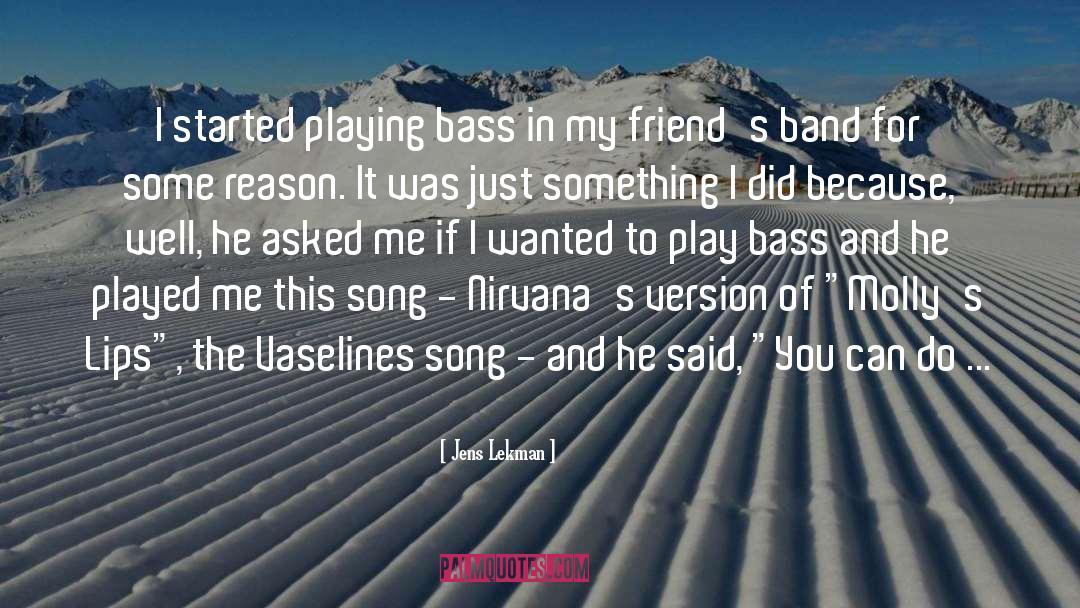 Playing Bass quotes by Jens Lekman