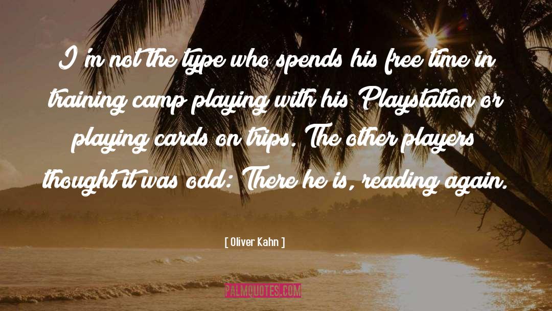 Playing Cards quotes by Oliver Kahn