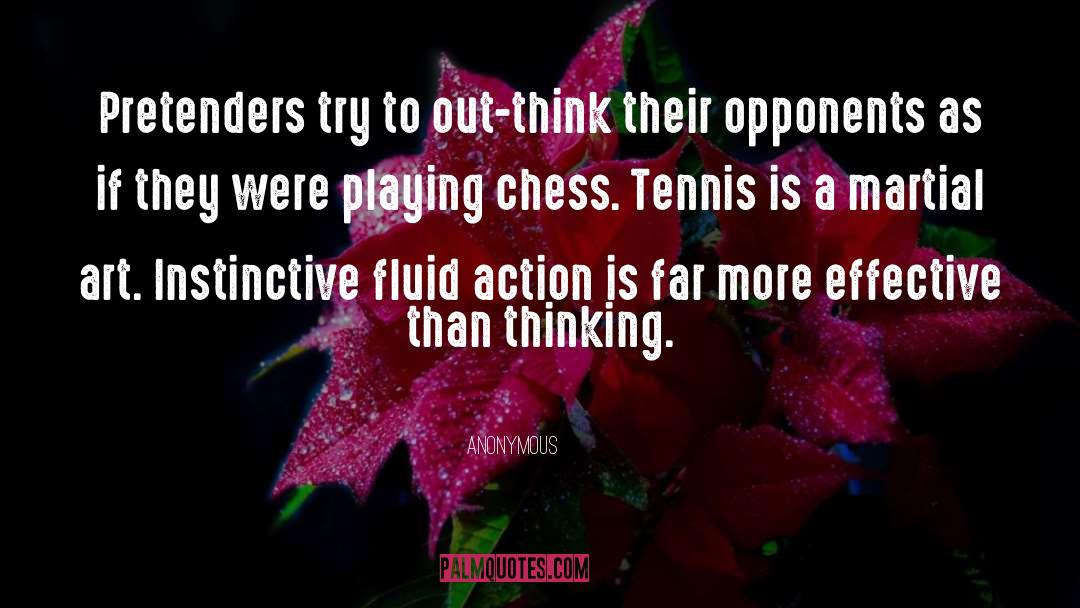 Playing Chess quotes by Anonymous