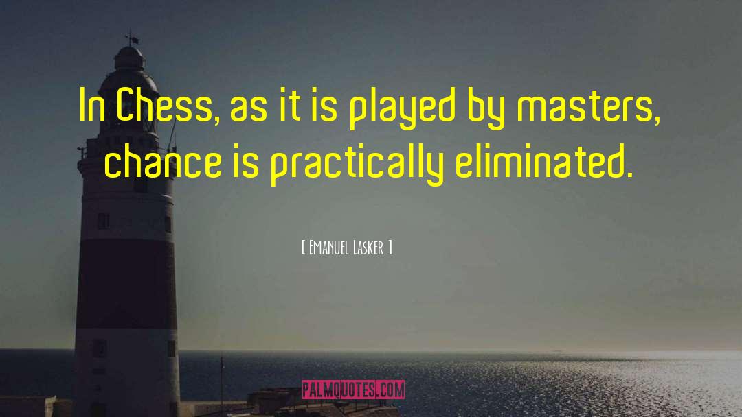 Playing Chess quotes by Emanuel Lasker