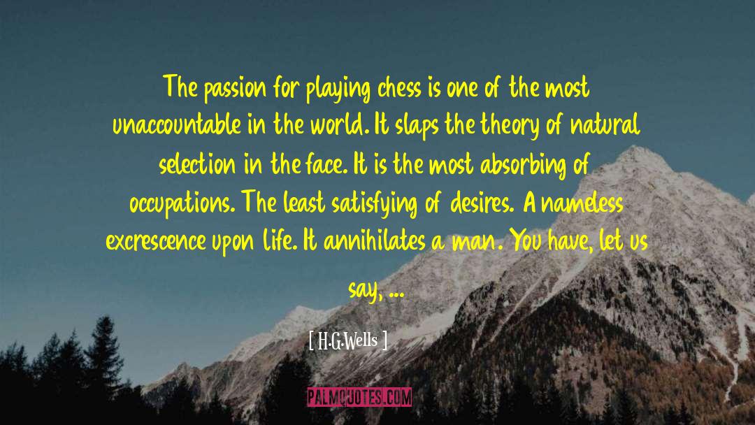 Playing Chess quotes by H.G.Wells