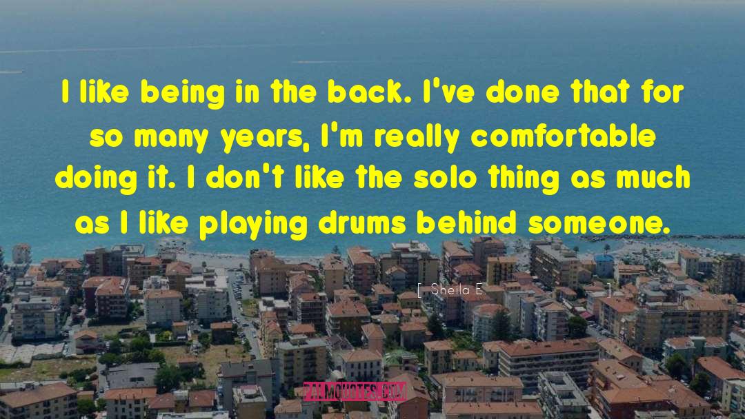 Playing Drums quotes by Sheila E.