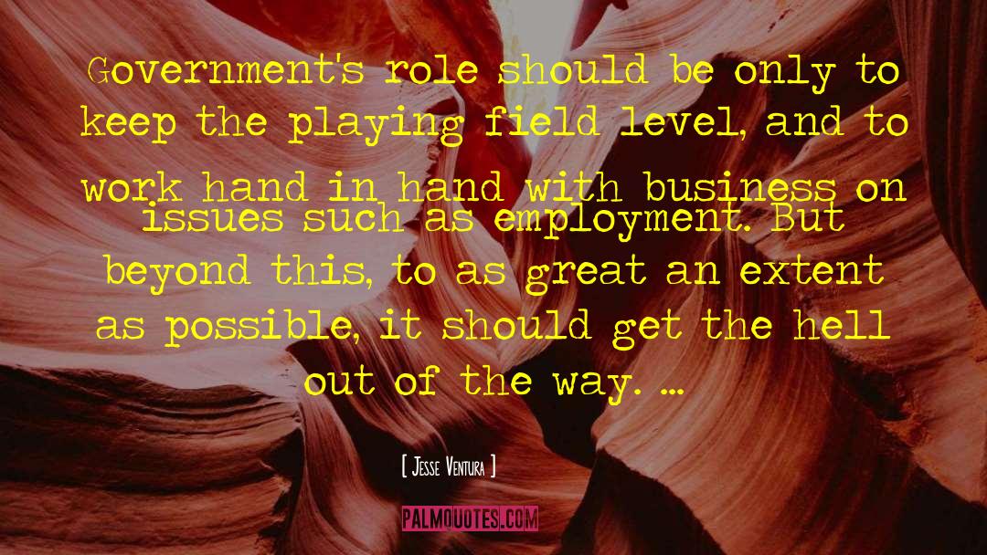 Playing Fields quotes by Jesse Ventura