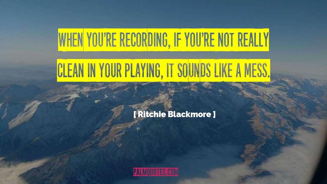 Playing Fields quotes by Ritchie Blackmore