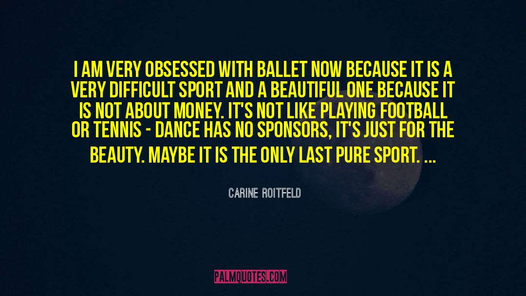 Playing Football quotes by Carine Roitfeld