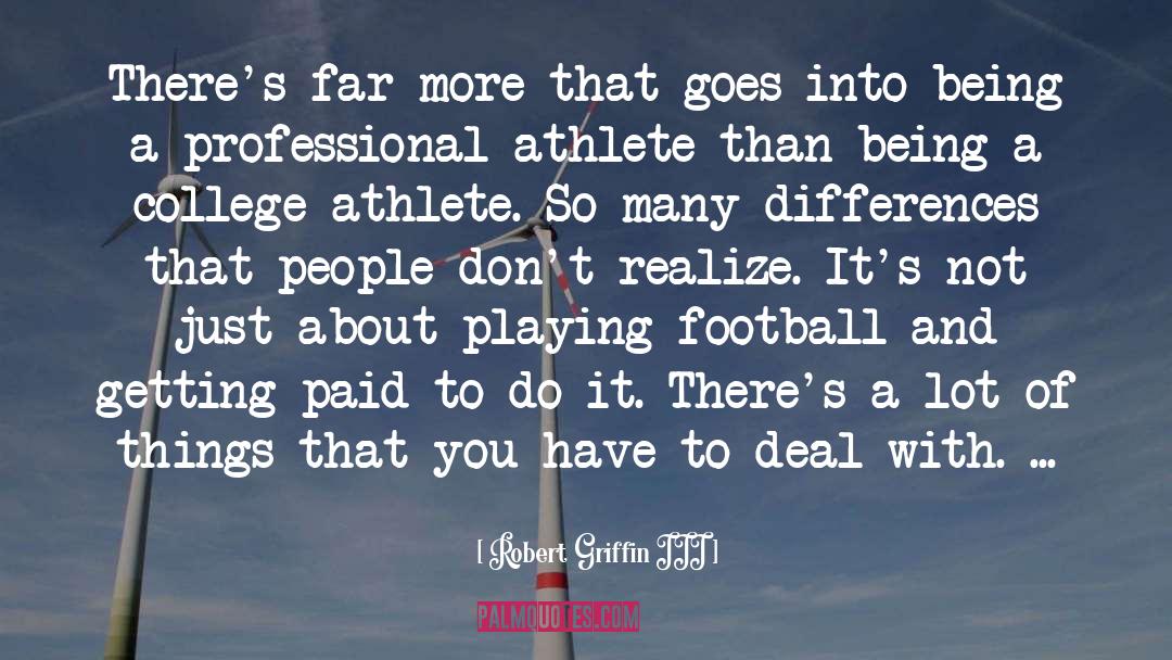 Playing Football quotes by Robert Griffin III