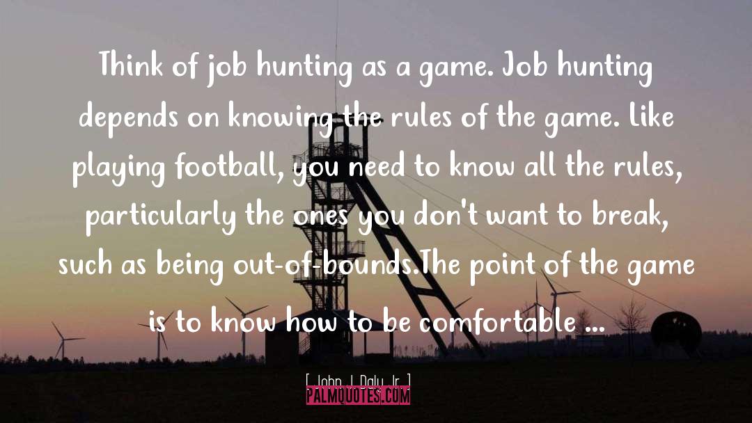 Playing Football quotes by John J. Daly Jr.