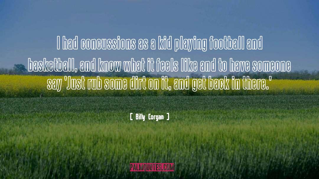 Playing Football quotes by Billy Corgan