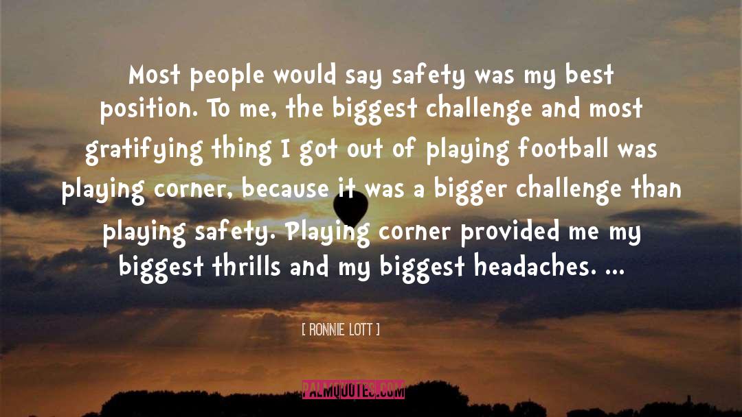 Playing Football quotes by Ronnie Lott
