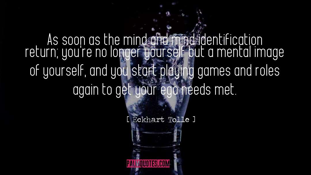 Playing Games quotes by Eckhart Tolle