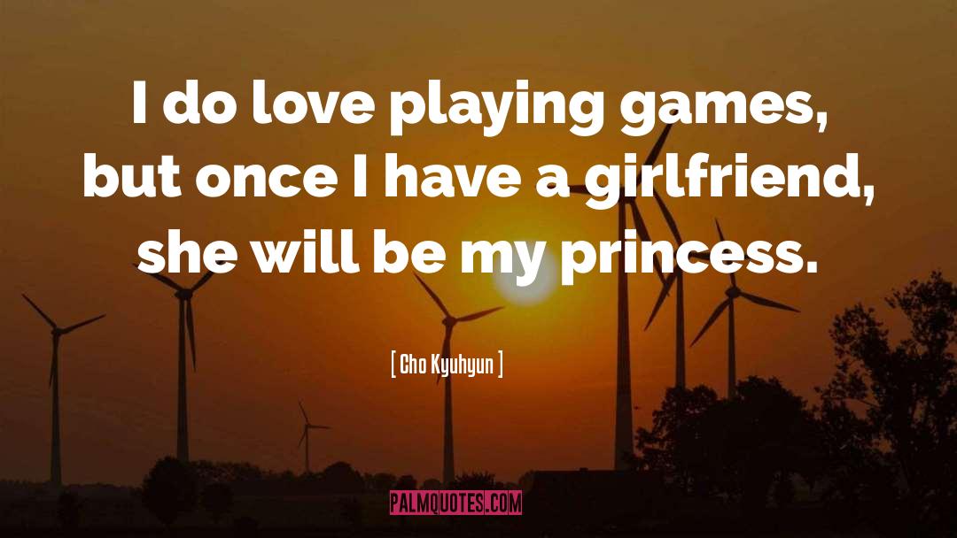 Playing Games Quotes quotes by Cho Kyuhyun
