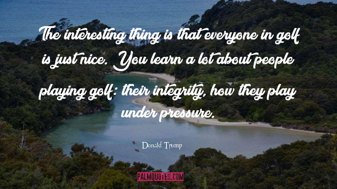 Playing Golf quotes by Donald Trump