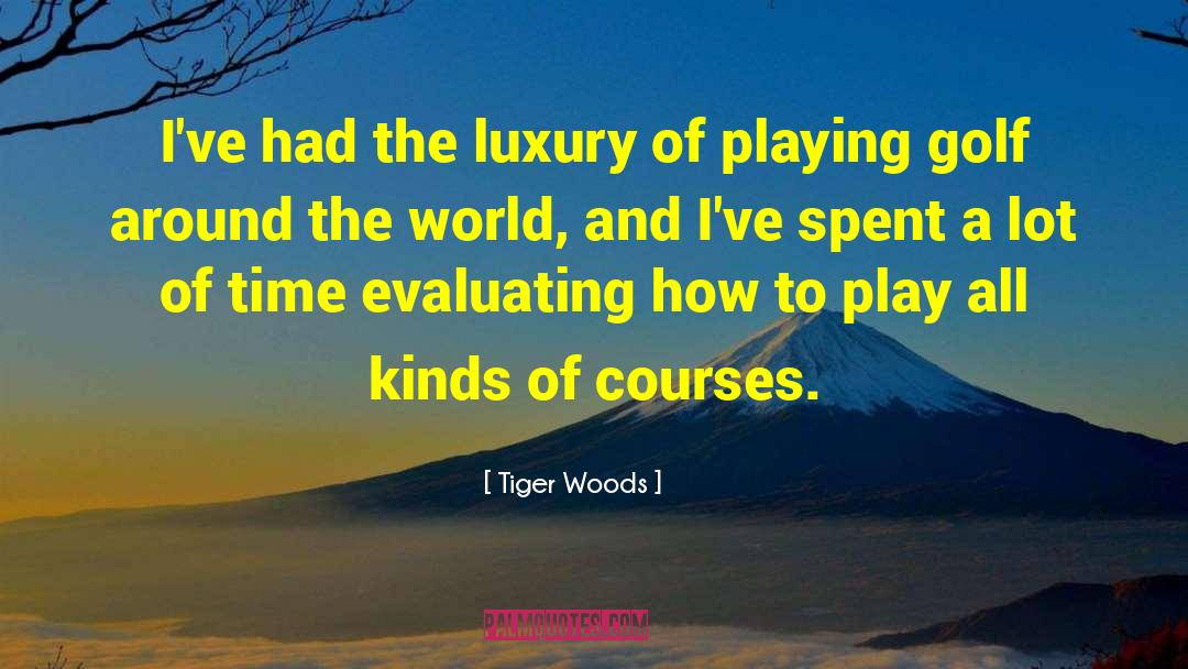 Playing Golf quotes by Tiger Woods