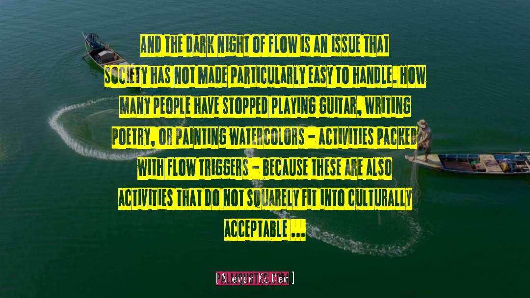 Playing Guitar quotes by Steven Kotler