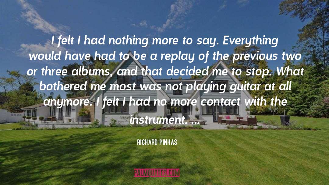 Playing Guitar quotes by Richard Pinhas