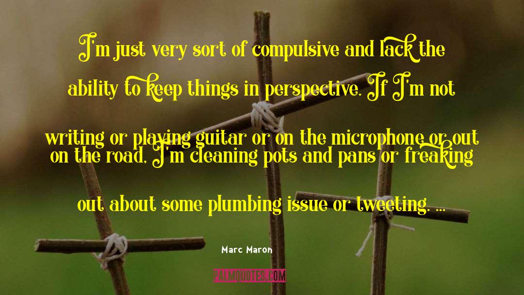 Playing Guitar quotes by Marc Maron