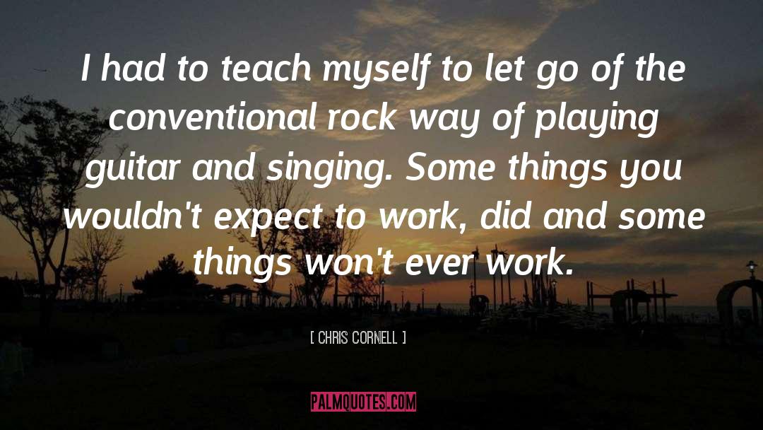 Playing Guitar quotes by Chris Cornell