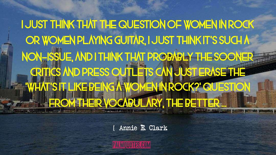 Playing Guitar quotes by Annie E. Clark