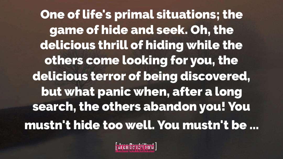 Playing Hide And Seek quotes by Jean Baudrillard