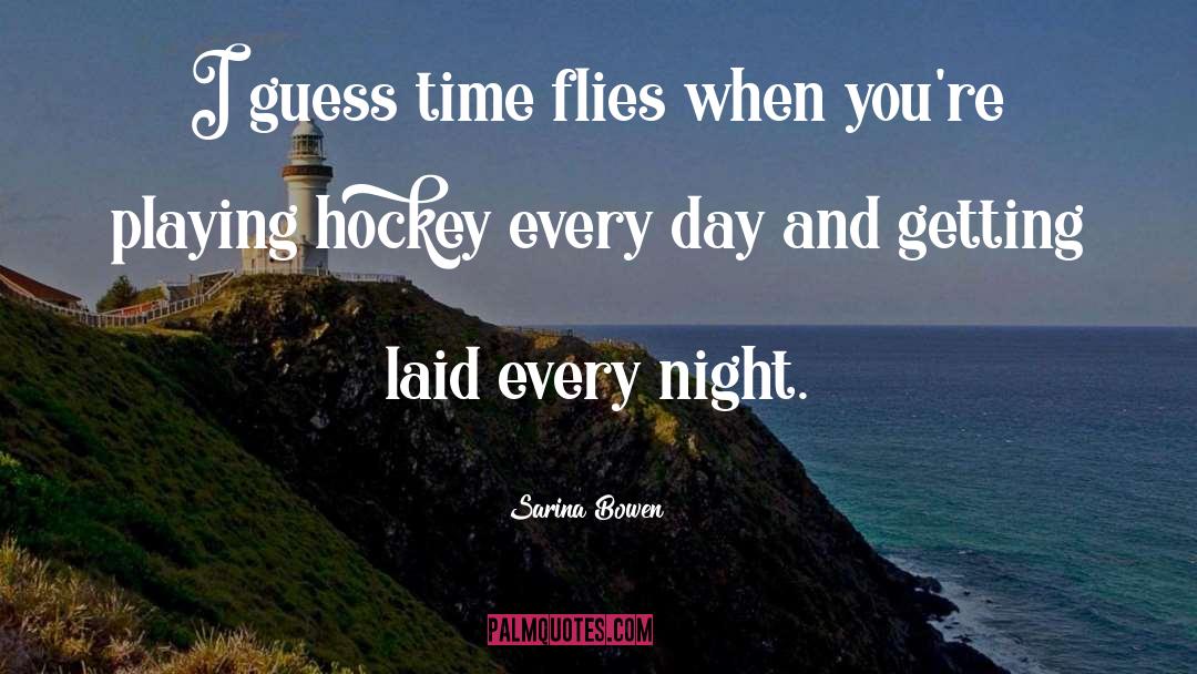 Playing Hockey quotes by Sarina Bowen