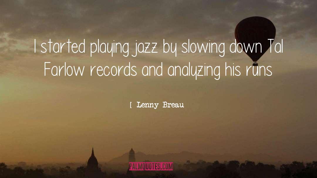 Playing Jazz quotes by Lenny Breau
