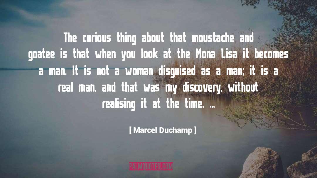 Playing Mona Lisa quotes by Marcel Duchamp
