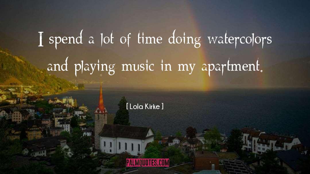 Playing Music quotes by Lola Kirke