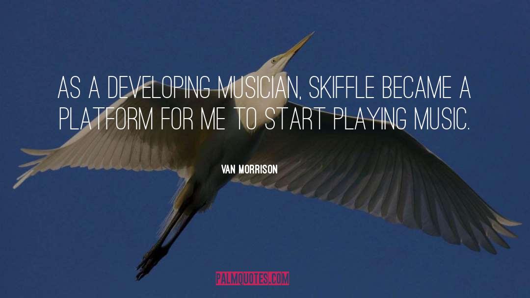 Playing Music quotes by Van Morrison