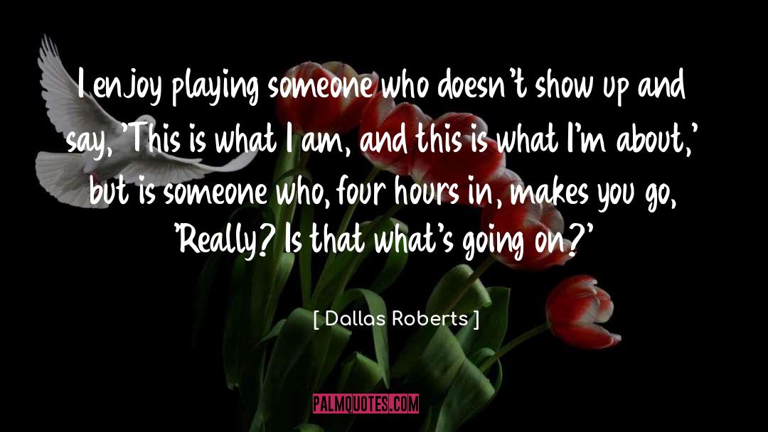 Playing Nice quotes by Dallas Roberts