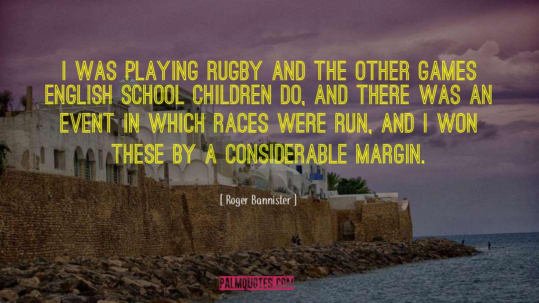 Playing Rugby quotes by Roger Bannister
