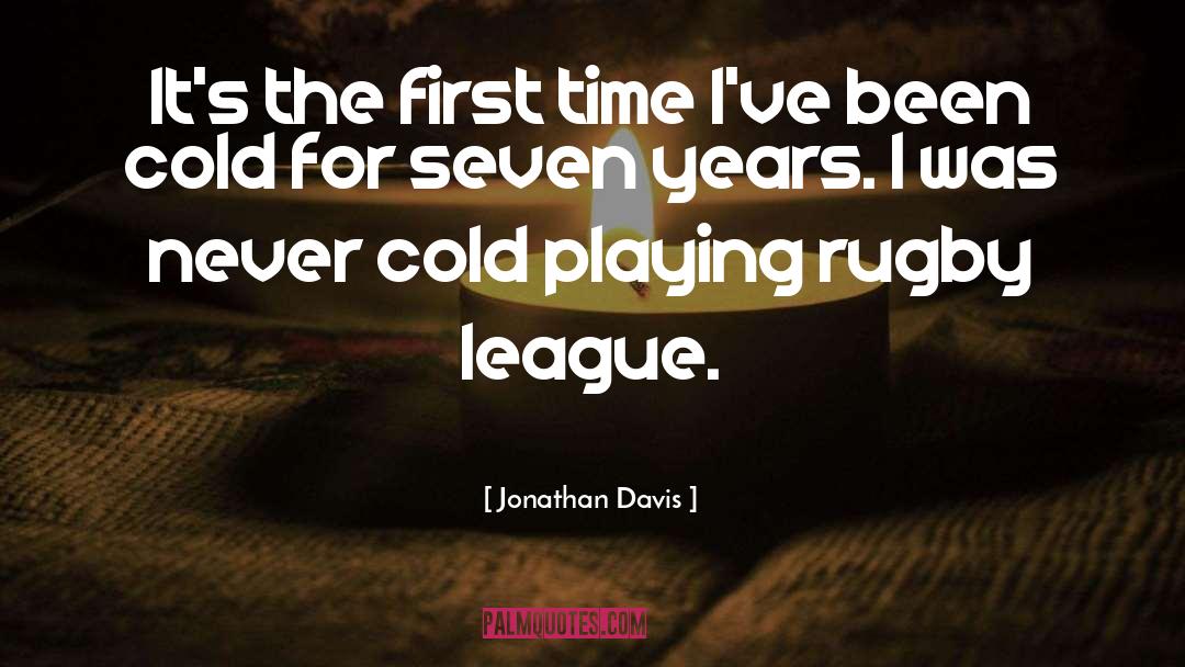 Playing Rugby quotes by Jonathan Davis