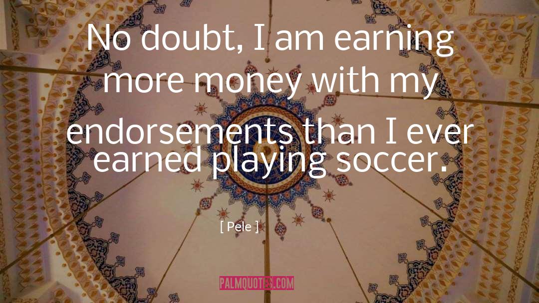 Playing Soccer quotes by Pele