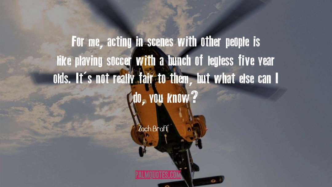 Playing Soccer quotes by Zach Braff