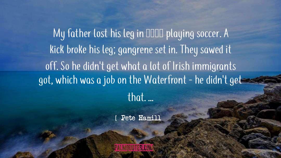 Playing Soccer quotes by Pete Hamill