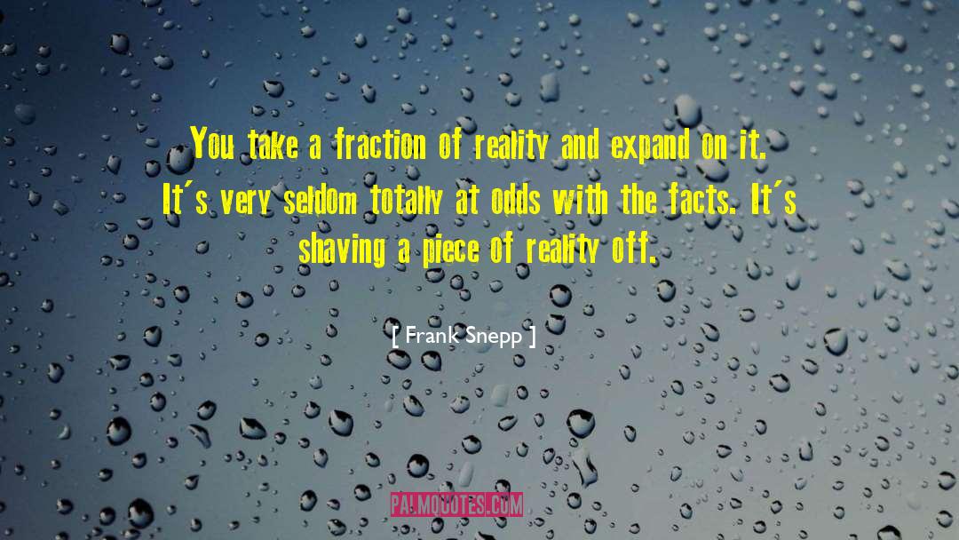 Playing With Reality quotes by Frank Snepp