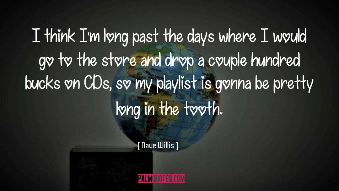 Playlist quotes by Dave Willis