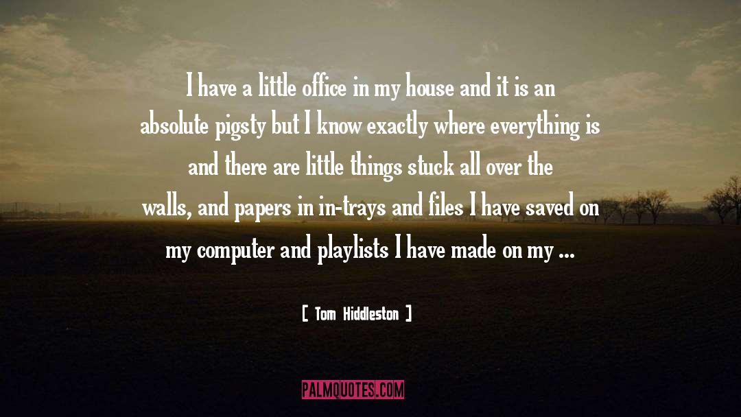 Playlists quotes by Tom Hiddleston