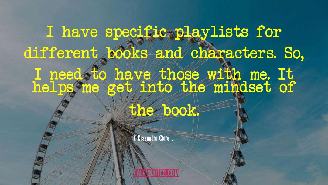 Playlists quotes by Cassandra Clare