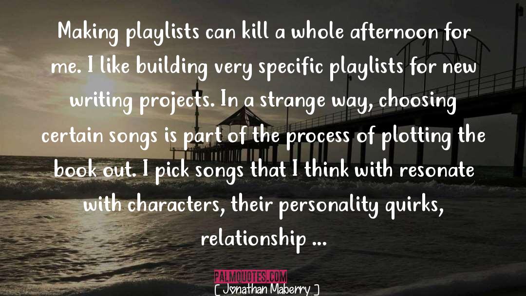 Playlists quotes by Jonathan Maberry