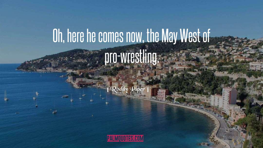 Playmaker Pro quotes by Roddy Piper