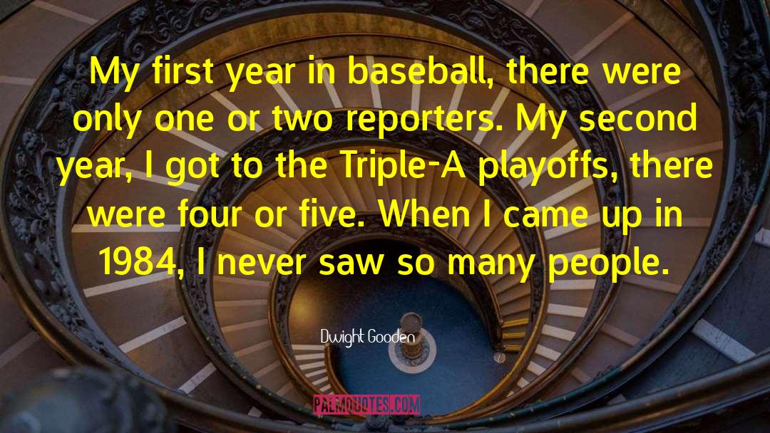 Playoffs quotes by Dwight Gooden