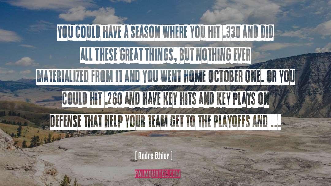 Playoffs quotes by Andre Ethier