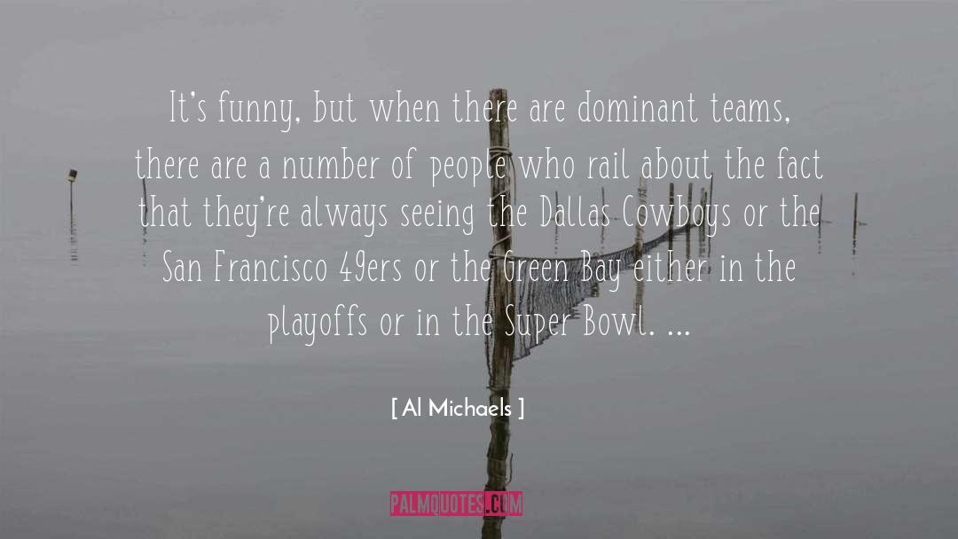 Playoffs quotes by Al Michaels