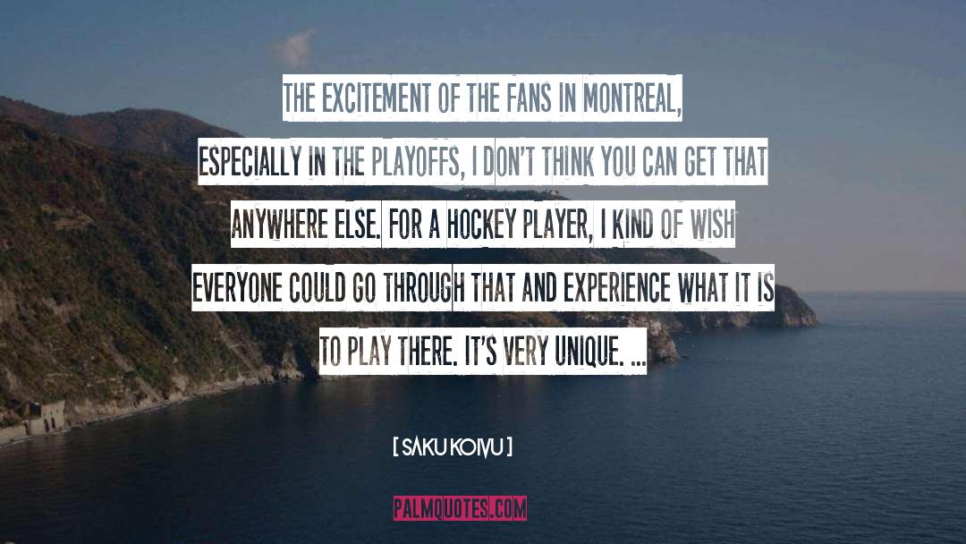 Playoffs quotes by Saku Koivu