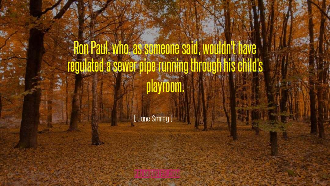 Playroom quotes by Jane Smiley