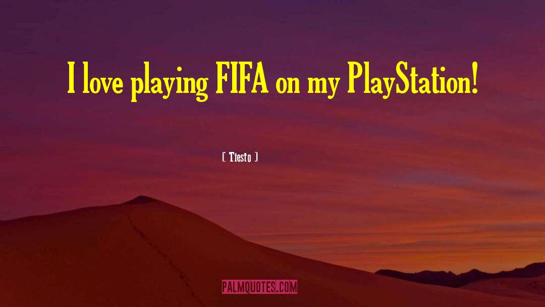 Playstation quotes by Tiesto