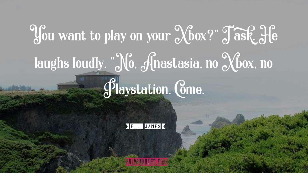 Playstation quotes by E.L. James